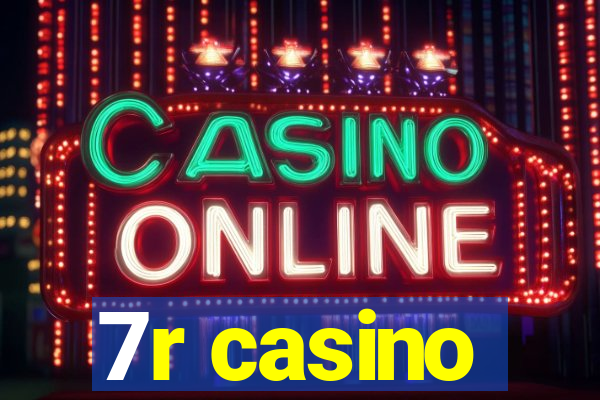 7r casino